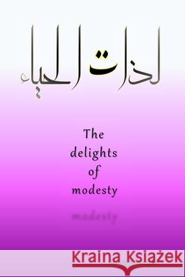 The Delights of Modesty Arnab Mubashir 9780578626673 Arnab Mubashir - książka