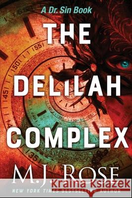 The Delilah Complex M. J. Rose 9781940887517 Evil Eye Concepts, Incorporated - książka