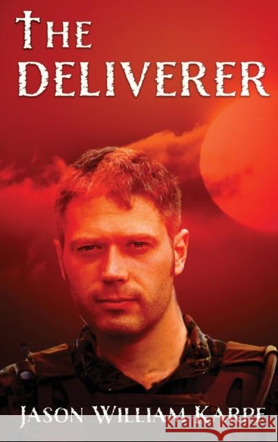 The Deliverer Jason William Karpf 9781649496768 Elk Lake Publishing Inc - książka