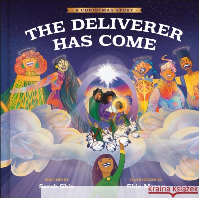 The Deliverer Has Come: A Christmas Story Sarah Shin Shin Maeng 9780593580585 Waterbrook Press - książka