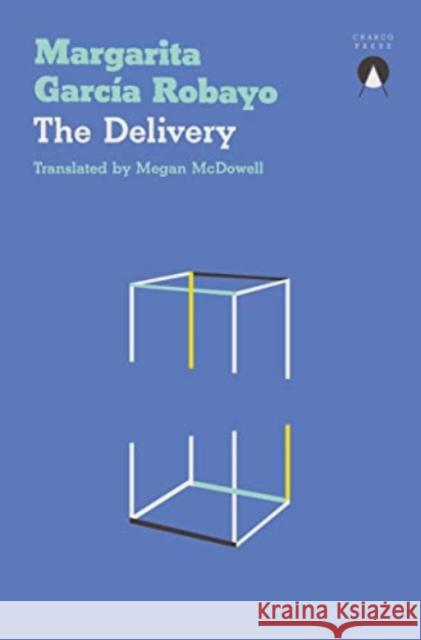 The Delivery Margarita Garcia Robayo 9781913867690 Charco Press - książka