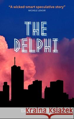The Delphi David Rogers 9781739741440 Blurb - książka