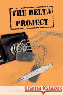 The Delta Project Mark Earnest 9781425903725 Authorhouse - książka