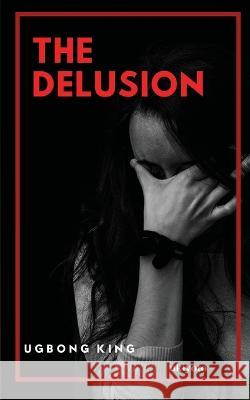 The Delusion Ugbong King 9789356456976 Isekai Labs Llp - Etail - książka