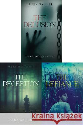 The Delusion Series Books 1-3: The Delusion / The Deception / The Defiance Laura Gallier 9781496472991 Wander - książka