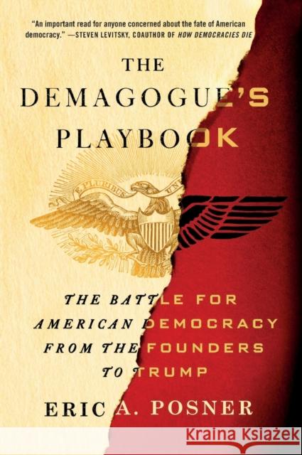 The Demagogue's Playbook: The Battle for American Democracy from the Founders to Trump Eric A. Posner 9781250303042 St. Martin's Griffin - książka