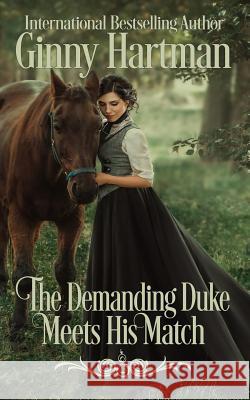 The Demanding Duke Meets His Match Ginny Hartman Ashley Davis 9781530489275 Createspace Independent Publishing Platform - książka