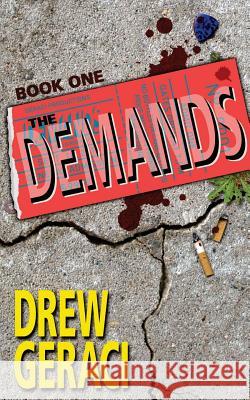 The Demands Book One Drew Geraci 9781517070519 Createspace Independent Publishing Platform - książka