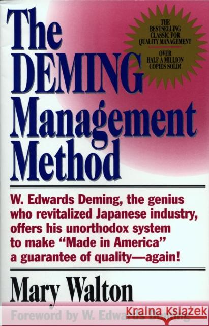 The Deming Management Method Mary Walton W. Edwards Deming 9780399550003 Perigee Books - książka