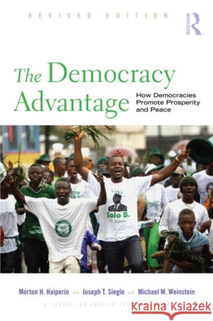 The Democracy Advantage: How Democracies Promote Prosperity and Peace Halperin, Morton 9780415990653 Taylor & Francis - książka