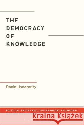 The Democracy of Knowledge Daniel Innerarity 9781623562755  - książka