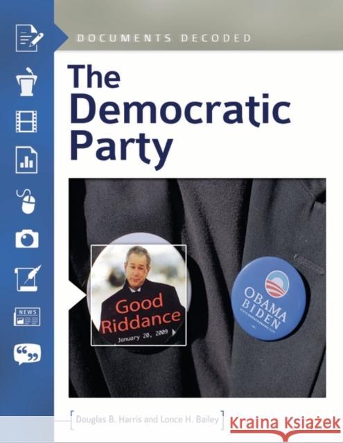 The Democratic Party Douglas B. Harris Lonce Sandy-Bailey 9781610696432 ABC-CLIO - książka