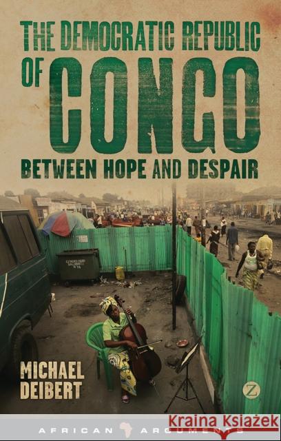 The Democratic Republic of Congo Deibert, Michael 9781780323459  - książka