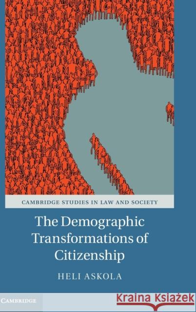 The Demographic Transformations of Citizenship Heli Askola 9781107140790 Cambridge University Press - książka