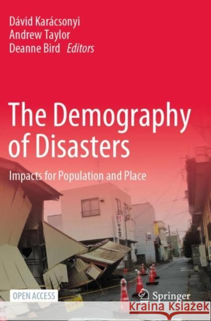 The Demography of Disasters: Impacts for Population and Place Karácsonyi, Dávid 9783030499228 Springer International Publishing - książka