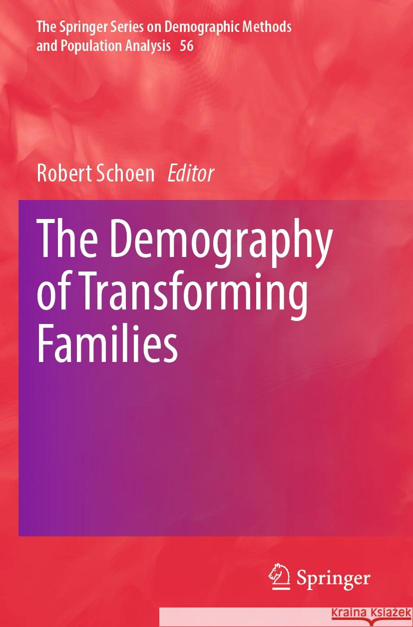 The Demography of Transforming Families  9783031296680 Springer International Publishing - książka