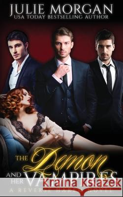 The Demon and Her Vampires Julie Morgan 9781773572765 Naughty Nights Press LLC - książka