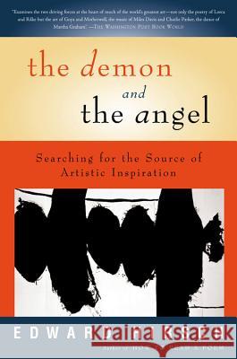 The Demon and the Angel: Searching for the Source of Artistic Inspiration Edward Hirsch 9780156027441 Harvest Books - książka