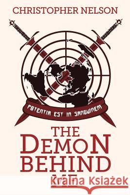 The Demon Behind Me Christopher Nelson 9781544778334 Createspace Independent Publishing Platform - książka