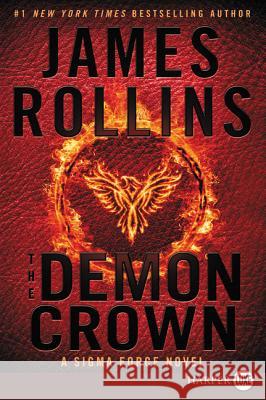The Demon Crown: A SIGMA Force Novel James Rollins 9780062381767 HarperLuxe - książka
