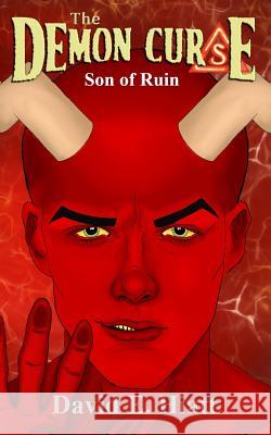 The Demon Curse: Son of Ruin David E. Hiatt 9780997989724 R. R. Bowker - książka