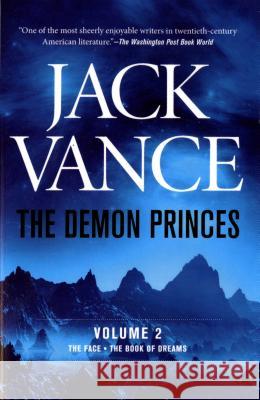 The Demon Princes, Vol. 2: The Face * the Book of Dreams Jack Vance 9780312853167 Orb Books - książka