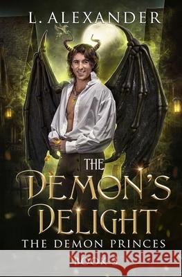 The Demon's Delight: Alternate Cover L. Alexander 9781958933145 Lily Alexander - książka