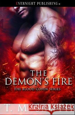 The Demon's Fire T M Smith   9780369508249 Evernight Publishing - książka