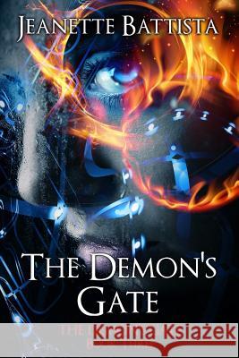 The Demon's Gate Jeanette Battista 9781500832742 Createspace - książka