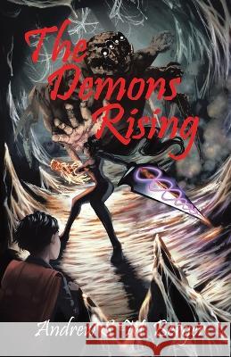 The Demons Rising Andrew S M Berger   9780228881070 Tellwell Talent - książka