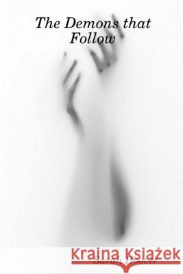 The Demons that Follow Sarah Hoover 9781678170448 Lulu.com - książka