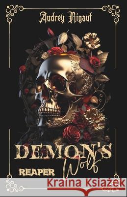 The Demon's Wolf: Reaper Audrey Rigaut 9782487780125 Afnil - książka