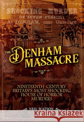 The Denham Massacre Neil Watson   9781911273523 Mango Books - książka