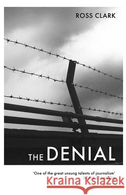 The Denial: A satirical novel of climate change Ross Clark 9781839012105 Lume Books - książka
