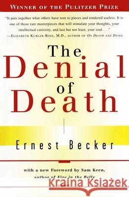 The Denial of Death Ernest Becker Daniel P. Goleman 9780684832401 Free Press - książka