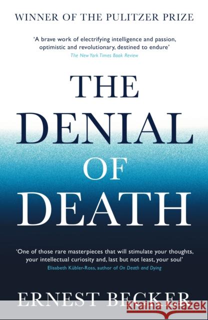 The Denial of Death Ernest Becker 9781788164269 Profile Books Ltd - książka