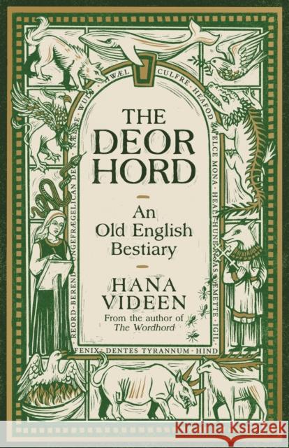 The Deorhord: An Old English Bestiary  9781800815797 PROFILE BOOKS - książka