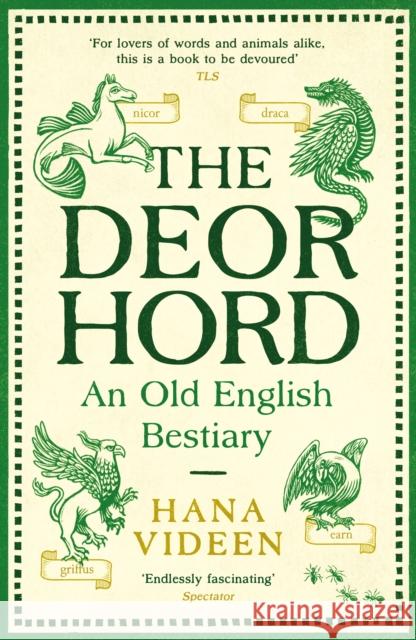 The Deorhord: An Old English Bestiary Hana Videen 9781800815803 PROFILE BOOKS - książka