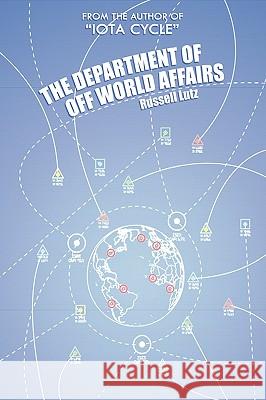 The Department of Off World Affairs Russell Lutz 9780981519173 Silverthought Press - książka