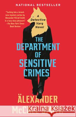 The Department of Sensitive Crimes: A Detective Varg Novel (1) Alexander McCall Smith 9780525565673 Anchor Books - książka