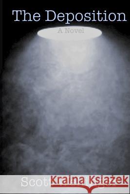 The Deposition Scott Wellinger 9780986151491 Wwpg - książka