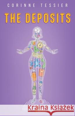 The Deposits Corinne Tessier 9781038309730 FriesenPress - książka