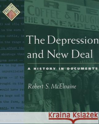 The Depression and New Deal: A History in Documents Robert S. McElvaine 9780195166361 Oxford University Press - książka