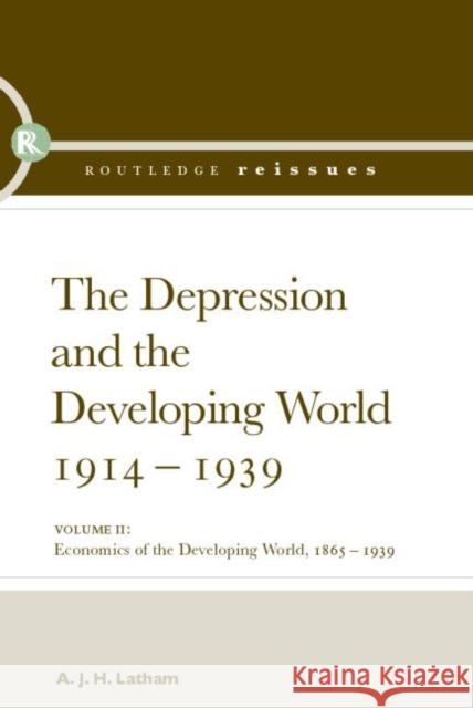 The Depression and the Developing World, 1914-1939 A. J. H. Latham 9780415392679 Routledge - książka