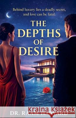 The Depths of Desire Aam Harvard 9788198505484 Poverty Eradication Trust ( Triple ISO ) - książka