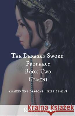 The Deragan Sword Prophecy - Gemini R L Lynch 9781393649410 Draft2digital - książka