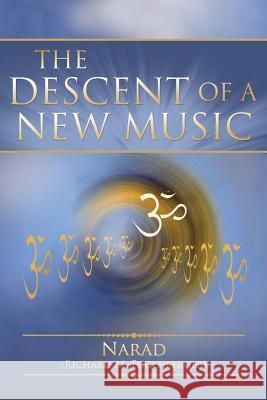 The Descent of a New Music Narad Richard M. Eggenberger 9781947939318 Authorsource - książka