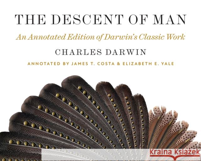 The Descent of Man: An Annotated Edition of Darwin's Classic Work Charles Darwin 9780691194042 Princeton University Press - książka
