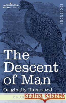 The Descent of Man: and Selection in Relation to Sex Charles Darwin 9781646794065 Cosimo Classics - książka