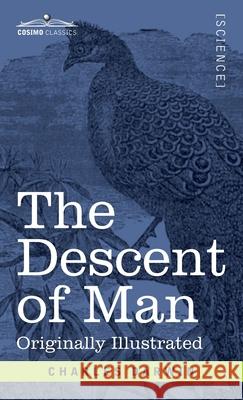 The Descent of Man: and Selection in Relation to Sex Charles Darwin 9781646794072 Cosimo Classics - książka